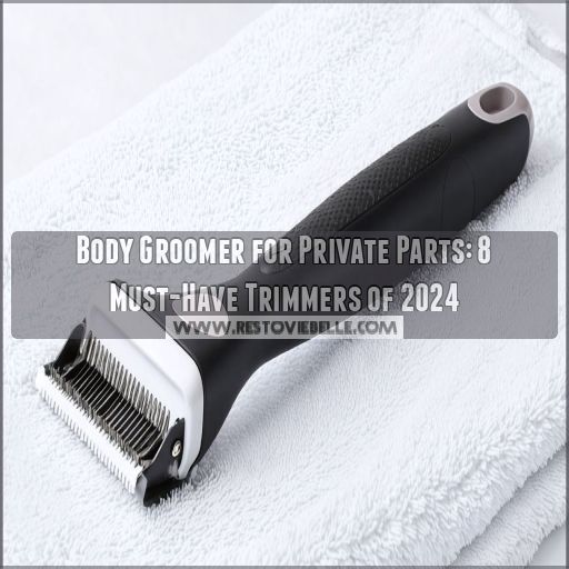 body groomer for private parts