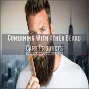 Combining With Other Beard Care Products Combining With Other Beard Care Products