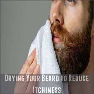 Drying Your Beard to Reduce Itchiness Drying Your Beard to Reduce Itchiness