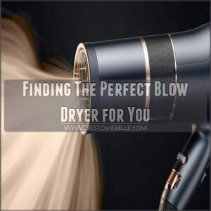 Finding The Perfect Blow Dryer for You
