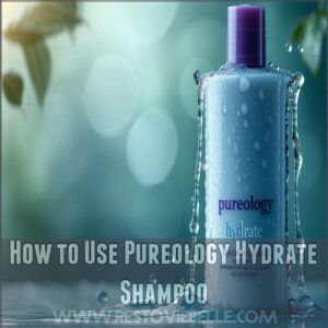 How to Use Pureology Hydrate Shampoo How to Use Pureology Hydrate Shampoo