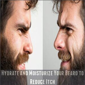 Hydrate and Moisturize Your Beard to Reduce Itch Hydrate and Moisturize Your Beard to Reduce Itch