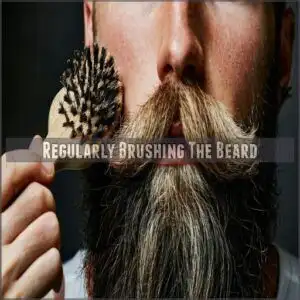 Regularly Brushing The Beard
