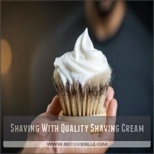 Shaving With Quality Shaving Cream