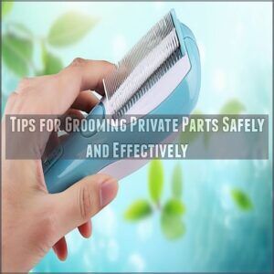 Tips for Grooming Private Parts Safely and Effectively