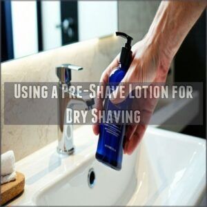Using a Pre-Shave Lotion for Dry Shaving