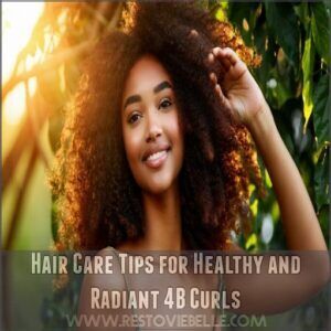 Hair Care Tips for Healthy and Radiant 4B Curls