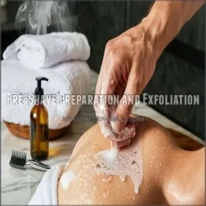 Pre-Shave Preparation and Exfoliation