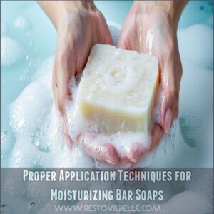 Proper Application Techniques for Moisturizing Bar Soaps
