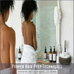 Proper Hair Prep Techniques