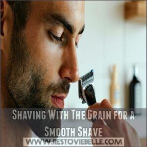Shaving With The Grain for a Smooth Shave Shaving With The Grain for a Smooth Shave