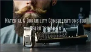 material & durability considerations for beard trimmers