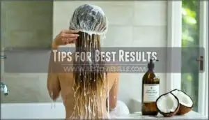 tips for best results