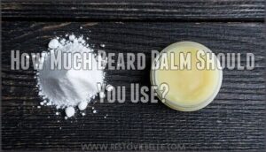 how much beard balm should you use